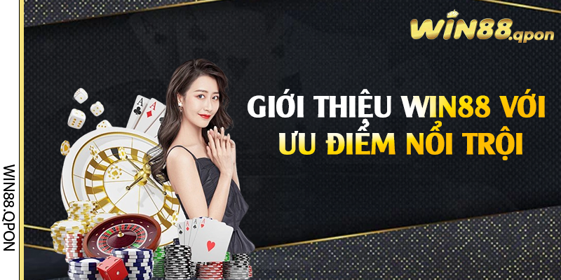 Giới thiệu Win88 với ưu điểm nổi trội